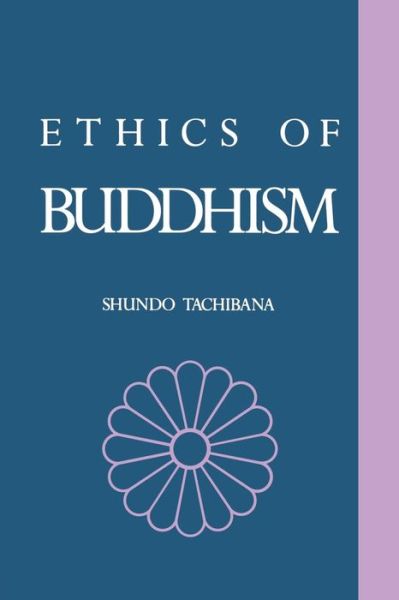 Cover for Shundo Tachibana · The Ethics of Buddhism (Paperback Book) (1995)