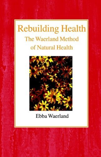 Cover for Ebba Waerland · Rebuilding Health: The Waerland Method (Innbunden bok) (2002)