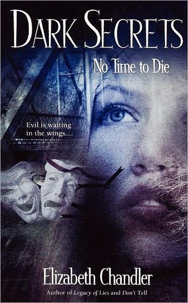Cover for Elizabeth Chandler · No Time to Die (Dark Secrets) (Paperback Book) (2001)