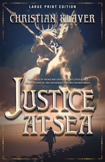 Cover for Christian Klaver · Justice At Sea - Empire of the House of Thorns (Paperback Book) [Large Print edition] (2021)