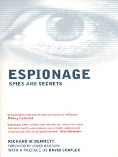 Espionage: Spies and Secrets - Richard Bennett - Books - Ebury Publishing - 9780753508305 - August 7, 2003