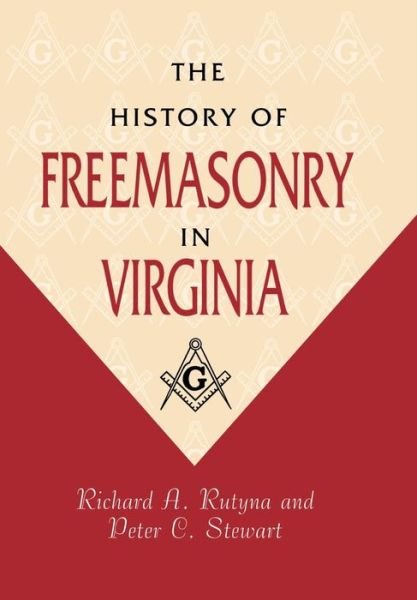 Cover for Richard Rutyna · The History of Freemasonry in Virginia (Gebundenes Buch) (1999)