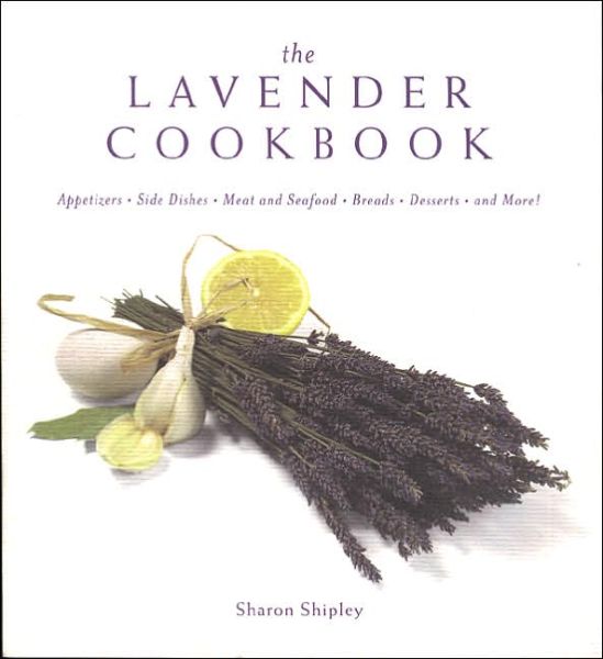 Cover for Sharon Shipley · The Lavender Cookbook (Pocketbok) (2004)