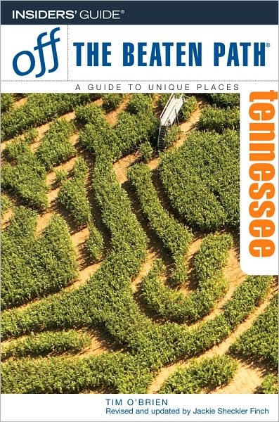 Tennessee - Insiders Guide: Off the Beaten Path - Tim O'Brien - Libros - Globe Pequot Press - 9780762744305 - 11 de octubre de 2007