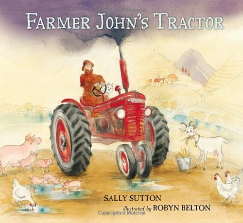 Farmer John's Tractor - Sally Sutton - Bücher - Candlewick - 9780763664305 - 26. März 2013