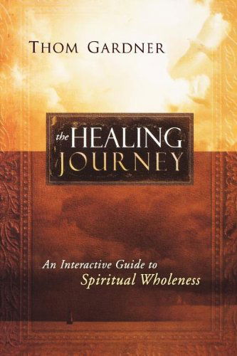 Cover for Thom Gardner · The Healing Journey (Paperback Book) (2010)