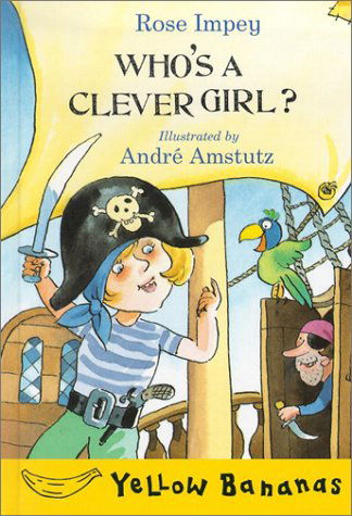 Cover for Rose Impey · Who's a Clever Girl? (Yellow Bananas) (Hardcover Book) (2002)