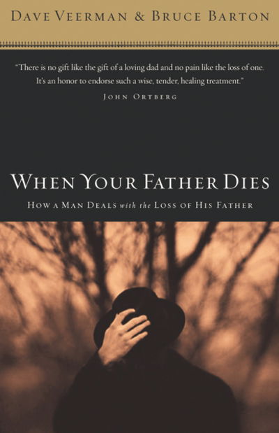 Cover for Dave Veerman · When Your Father Dies: How a Man Deals with the Loss of His Father (Paperback Book) (2006)