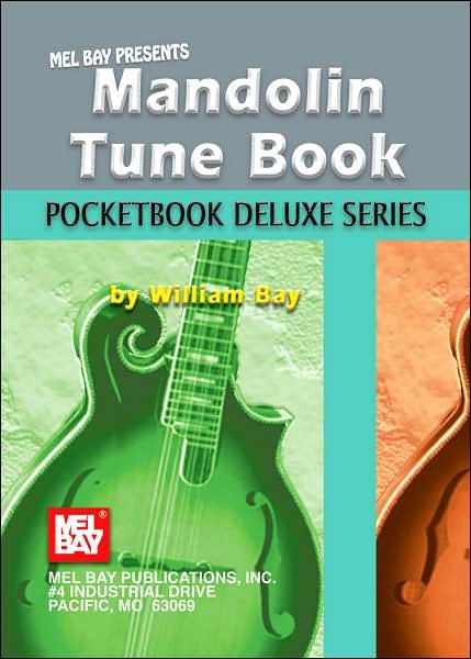 Cover for William Bay · Mandolin Tune Book Pocketbook Deluxe Ser - Pocketbook Deluxe (Paperback Book) (2005)