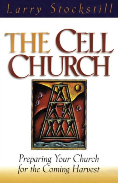 Cover for Larry Stockstill · The Cell Church (Paperback Book) (1998)