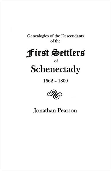 Cover for Jonathan Pearson · Contributions for the Genealogies of the Descendants of the First Settlers of the Patent &amp; City of Schenectady [n.y.] from 1662 to 1800 (Paperback Book) (2009)