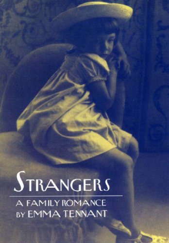 Cover for Emma Tennant · Strangers: a Family Romance (Paperback Book) (2003)