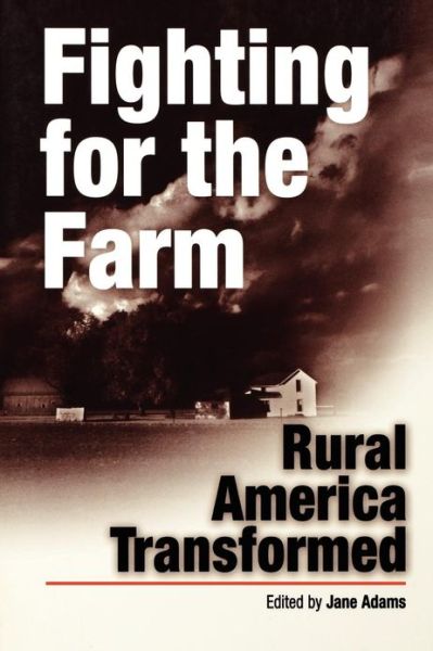 Cover for Jane Adams · Fighting for the Farm: Rural America Transformed (Taschenbuch) (2002)