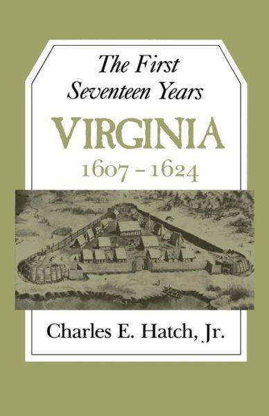 Cover for Jr. Hatch Charles E. · First Seventeen Years (Paperback Book) (1957)