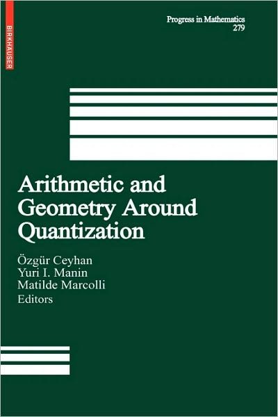Cover for Ceyhan, A-zga1/4r · Arithmetic and Geometry Around Quantization - Progress in Mathematics (Innbunden bok) (2010)