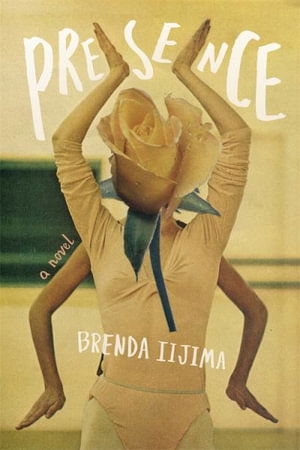 Cover for Brenda Iijima · Presence: A Novel - Georgia Review Books (Paperback Book) (2024)