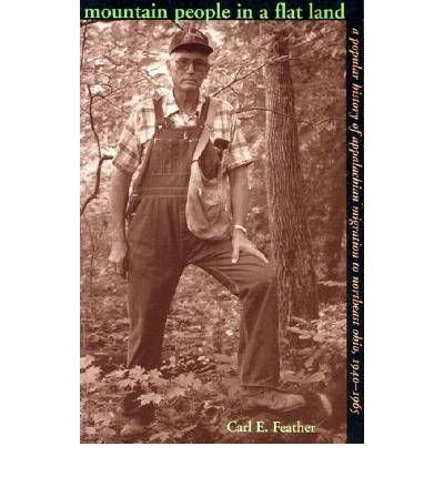 Cover for Carl E. Feather · Mountain People in a Flat Land: A Popular History of Appalachian Migration to Northeast Ohio, 1940–1965 (Taschenbuch) (1998)
