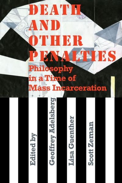 Cover for Lisa Guenther · Death and Other Penalties: Philosophy in a Time of Mass Incarceration (Paperback Book) (2015)
