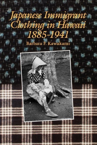 Cover for Barbara F. Kawakami · Japanese Immigrant Clothing in Hawaii 1885-1941 (Paperback Book) (1995)