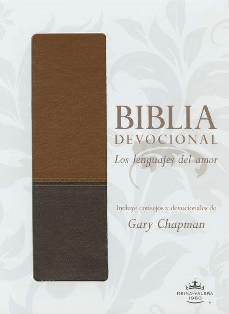 Cover for Gary Chapman · Biblia Devocional: Los Lenguajes Del Amor Rvr60 Cafe (Inbunden Bok) (2015)