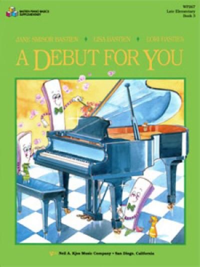 Cover for Jane Bastien · A Debut for You Book 3 - Bastien Piano Basics (Sheet music) (1993)