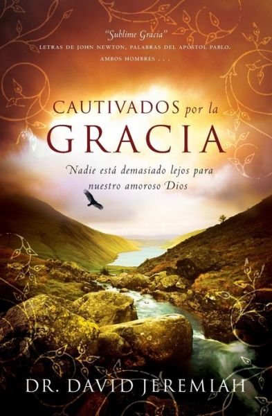 Cover for Dr. David Jeremiah · Cautivado por la Gracia (Taschenbuch) (2023)