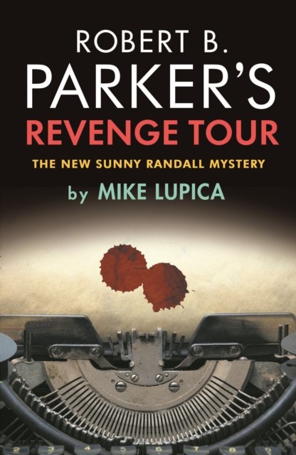Cover for Mike Lupica · Robert B. Parker's Revenge Tour (Paperback Book) (2022)