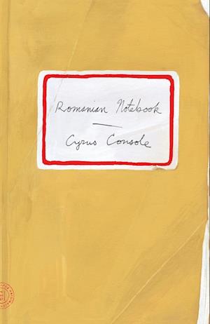 Cover for Cyrus Console · Romanian Notebook (Paperback Book) (2017)