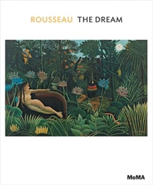 Cover for Ann Temkin · Rousseau: The Dream - MoMA One on One Series (Paperback Book) (2012)