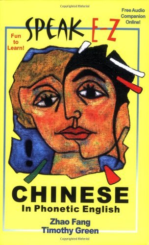 Cover for Timothy Green · Speak E-z Chinese in Phonetic English (Paperback Bog) [Bilingual edition] (2006)