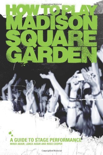 Cover for Mindi Abair · How to Play Madison Square Garden - A Guide to Stage Performance (Taschenbuch) (2011)