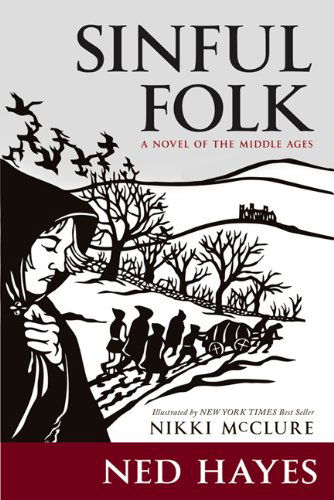 Cover for Ned Hayes · Sinful Folk: a Novel of the Middle Ages (Paperback Book) (2014)