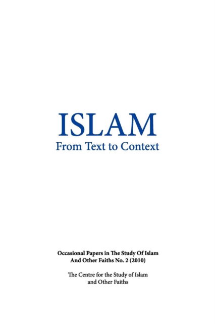 Cover for Peter Riddell · Islam from Text to Context: Occasional Papers in the Study of Islam and Other Faiths No.2 (Paperback Book) (2010)