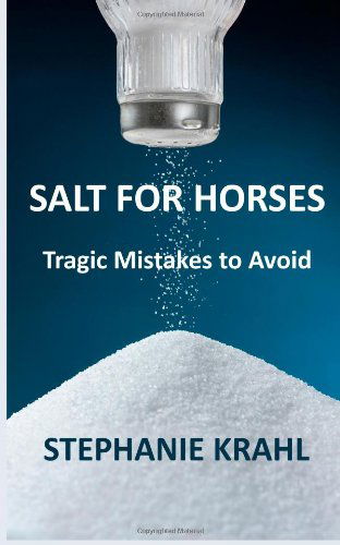 Cover for Stephanie Krahl · Salt for Horses: Tragic Mistakes to Avoid (Paperback Bog) (2013)