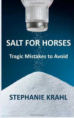 Cover for Stephanie Krahl · Salt for Horses: Tragic Mistakes to Avoid (Paperback Book) (2013)