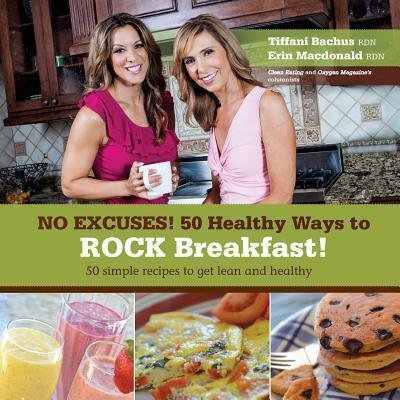 Cover for Erin MacDonald · No Excuses - 50 Healthy Ways to ROCK breakfast (Pocketbok) (2014)