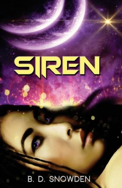 Cover for B D Snowden · Siren (Paperback Book) (2016)