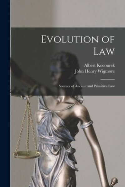 Cover for John Henry Wigmore · Evolution of Law (Book) (2022)