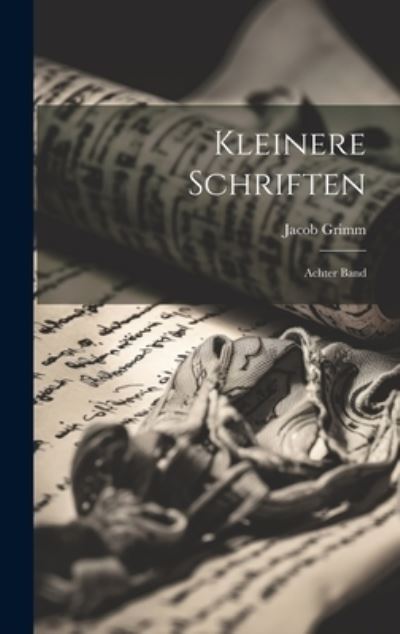 Cover for Jacob Grimm · Kleinere Schriften (Buch) (2023)