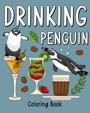 Cover for Paperland · Drinking Penguin Coloring Book (Paperback Book) (2024)