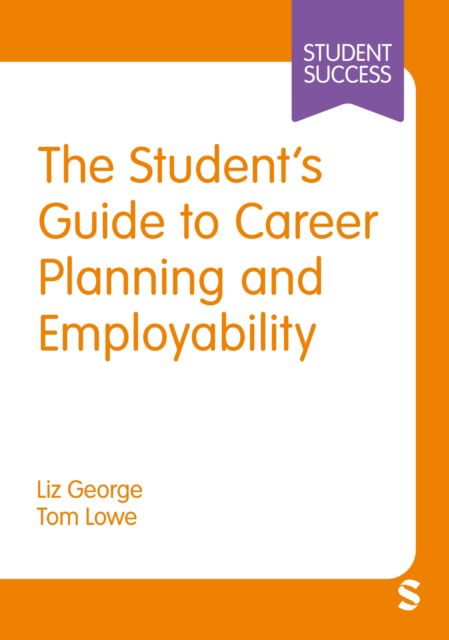 Cover for Liz George · The Student’s Guide to Career Planning and Employability - Student Success (Hardcover Book) (2026)