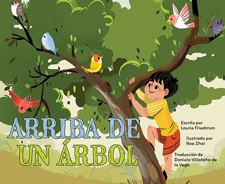 Arriba de Un Arbol - Laurie Friedman - Libros - Sunshine Picture Books - 9781039650305 - 1 de septiembre de 2022