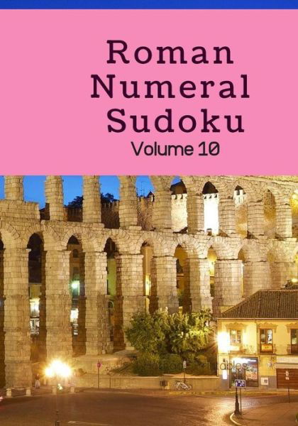 Cover for Heritage Printables · Roman Numeral Sudoku Volume 10 (Pocketbok) (2019)