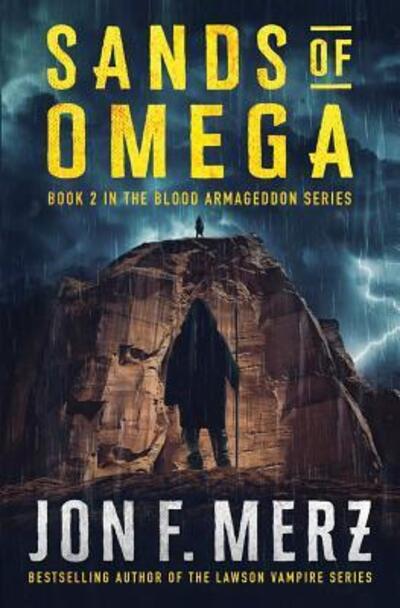 Cover for Jon F. Merz · Sands of Omega : A Supernatural Post-Apocalyptic Thriller (Paperback Book) (2019)