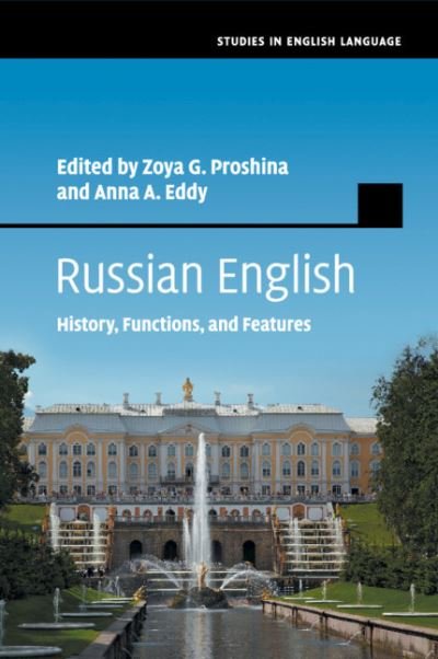 Cover for Zoya G Proshina · Russian English: History, Functions, and Features - Studies in English Language (Taschenbuch) (2019)