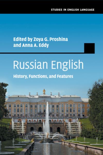 Cover for Zoya G Proshina · Russian English: History, Functions, and Features - Studies in English Language (Paperback Book) (2019)