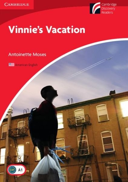 Cover for Antoinette Moses · Vinnie's Vacation Level 1 Beginner / Elementary American English Edition - Cambridge Experience Readers (Pocketbok) (2012)