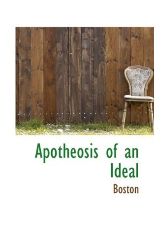 Cover for Boston · Apotheosis of an Ideal (Paperback Bog) (2009)