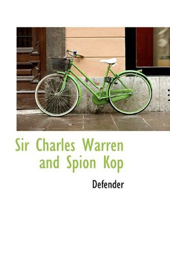 Cover for Defender · Sir Charles Warren and Spion Kop (Paperback Book) (2009)