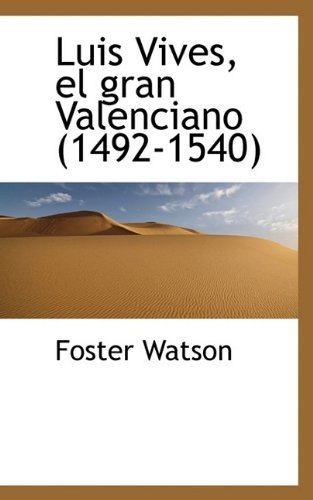 Cover for Watson · Luis Vives, El Gran Valenciano (1492-1540) (Pocketbok) (2009)